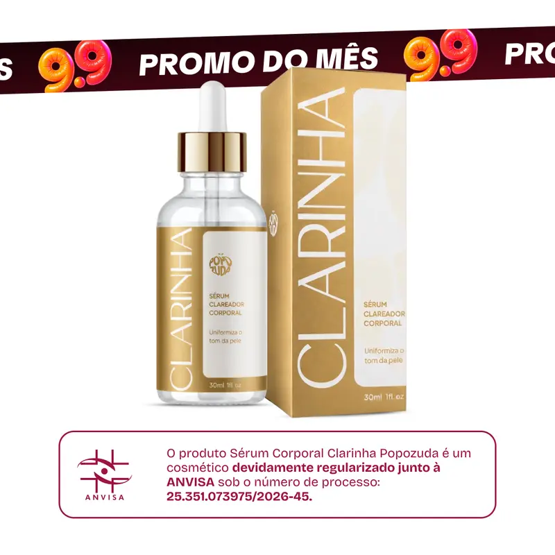 Regularização do Sérum Corporal Clarinha Popozuda na Anvisa